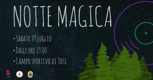 Notte magica a Tosi 2022